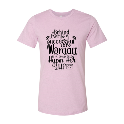 DT0807 Behind every successful woman is a gro