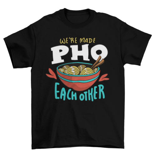 Pho noodle food bowl t-shirt