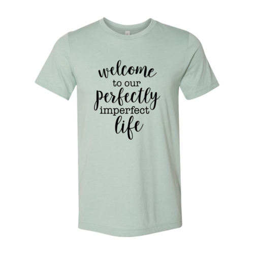 Welcome to our perfectly imperfect lif
