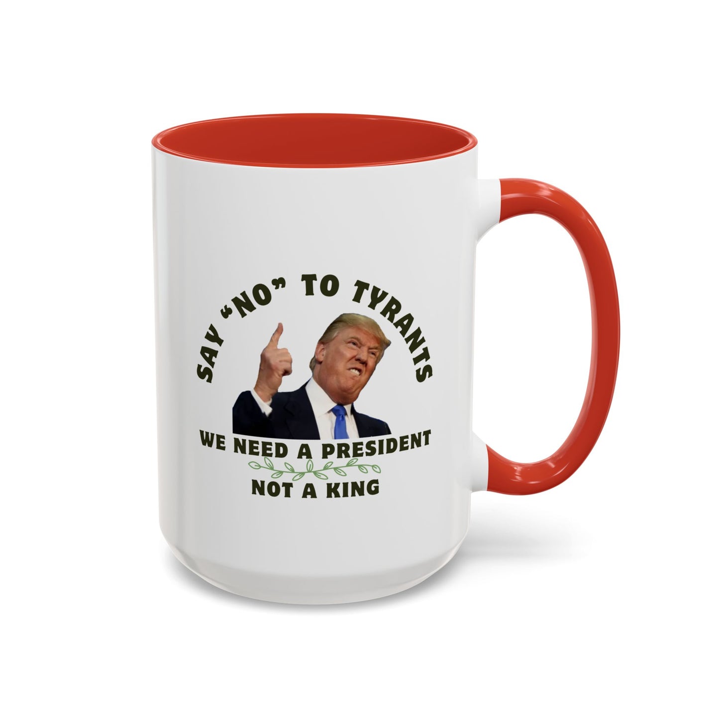 Political Statement Coffee Mug - 'Say No to Tyrants'