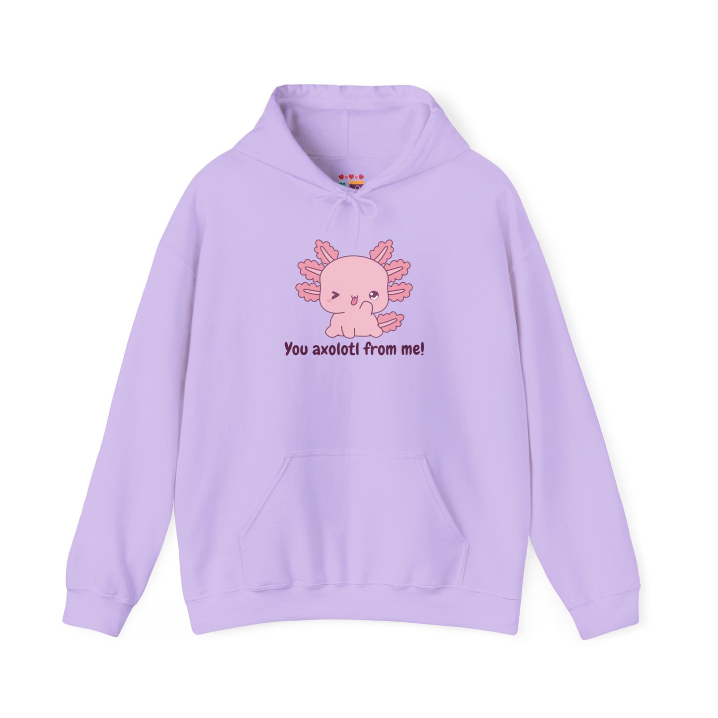 Funny Axolotl Hoodie - "You Axolotl From Me!" - Unisex Heavy Blend Sweatshirt