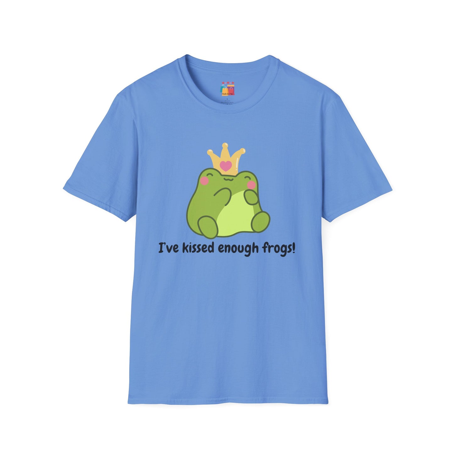 Cute Frog T-Shirt - "I've kissed enough frogs!" - Perfect for Fun-Filled Days