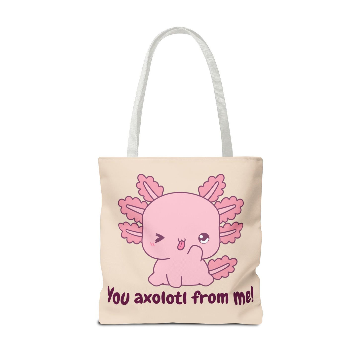 Cute Axolotl Tote Bag - 'You Axolotl From Me!' Playful Design