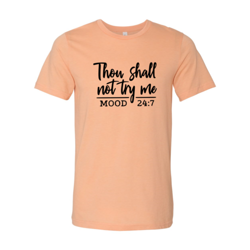 DT1028 Thou Shall Dont try me Shirt