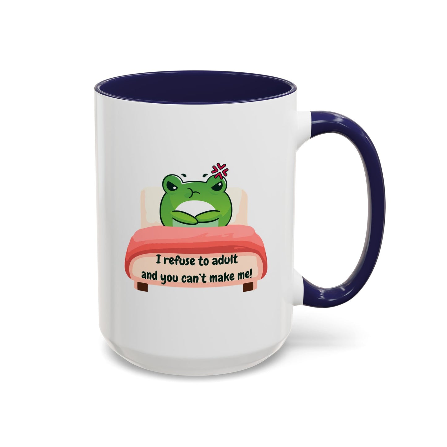 Funny Frog Accent Coffee Mug - "I Refuse to Adult"