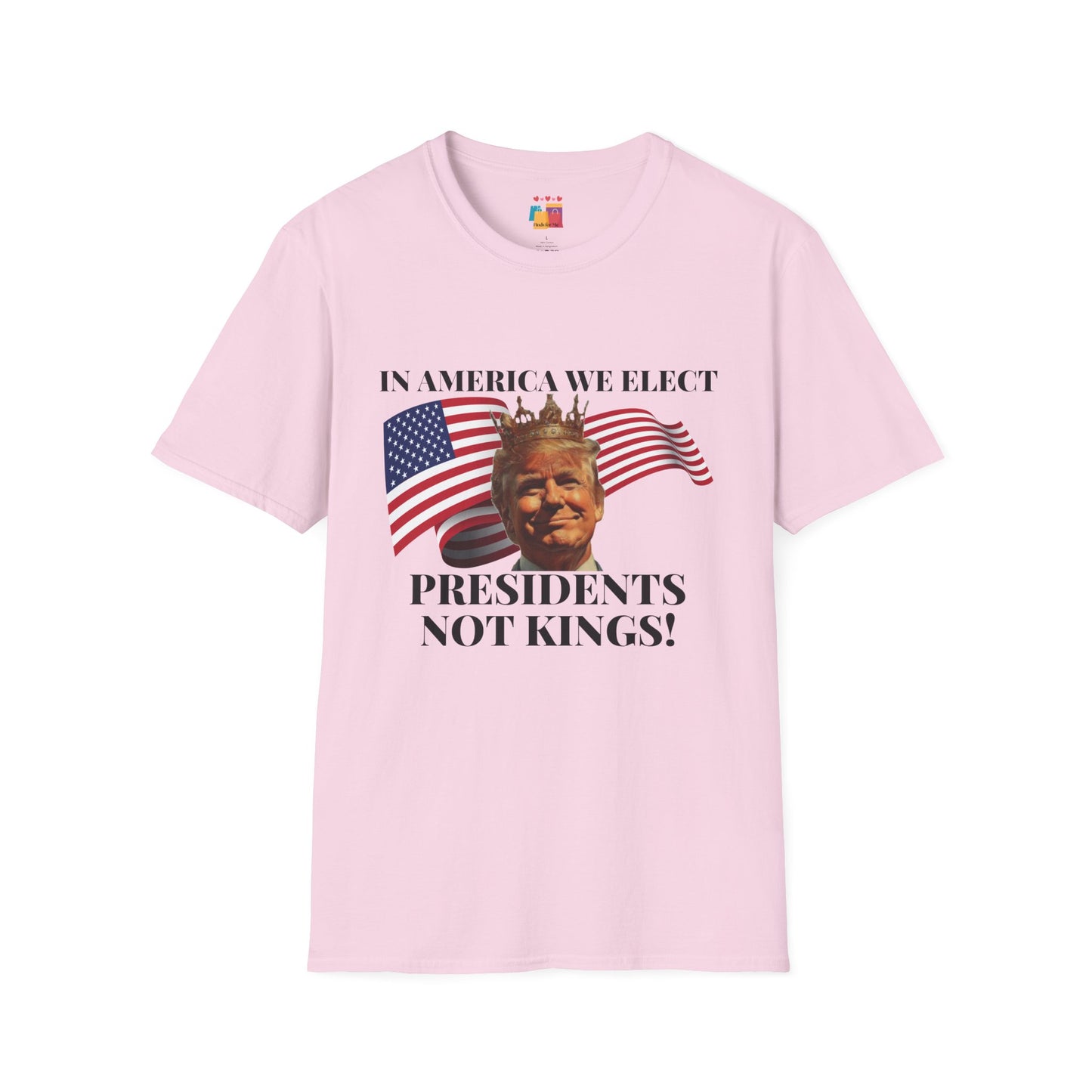 Presidents Not Kings Unisex Softstyle T-Shirt - Patriotic Statement Tee