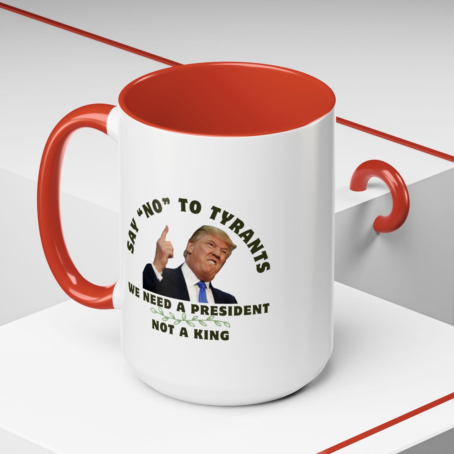 Political Statement Coffee Mug - 'Say No to Tyrants'