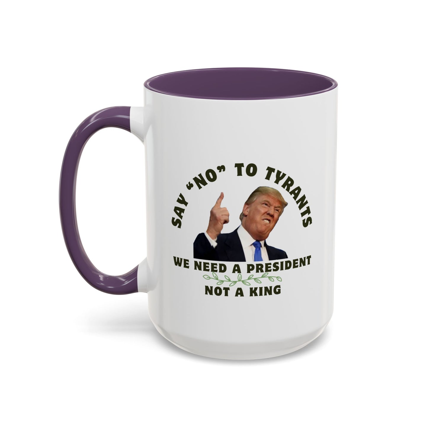 Political Statement Coffee Mug - 'Say No to Tyrants'