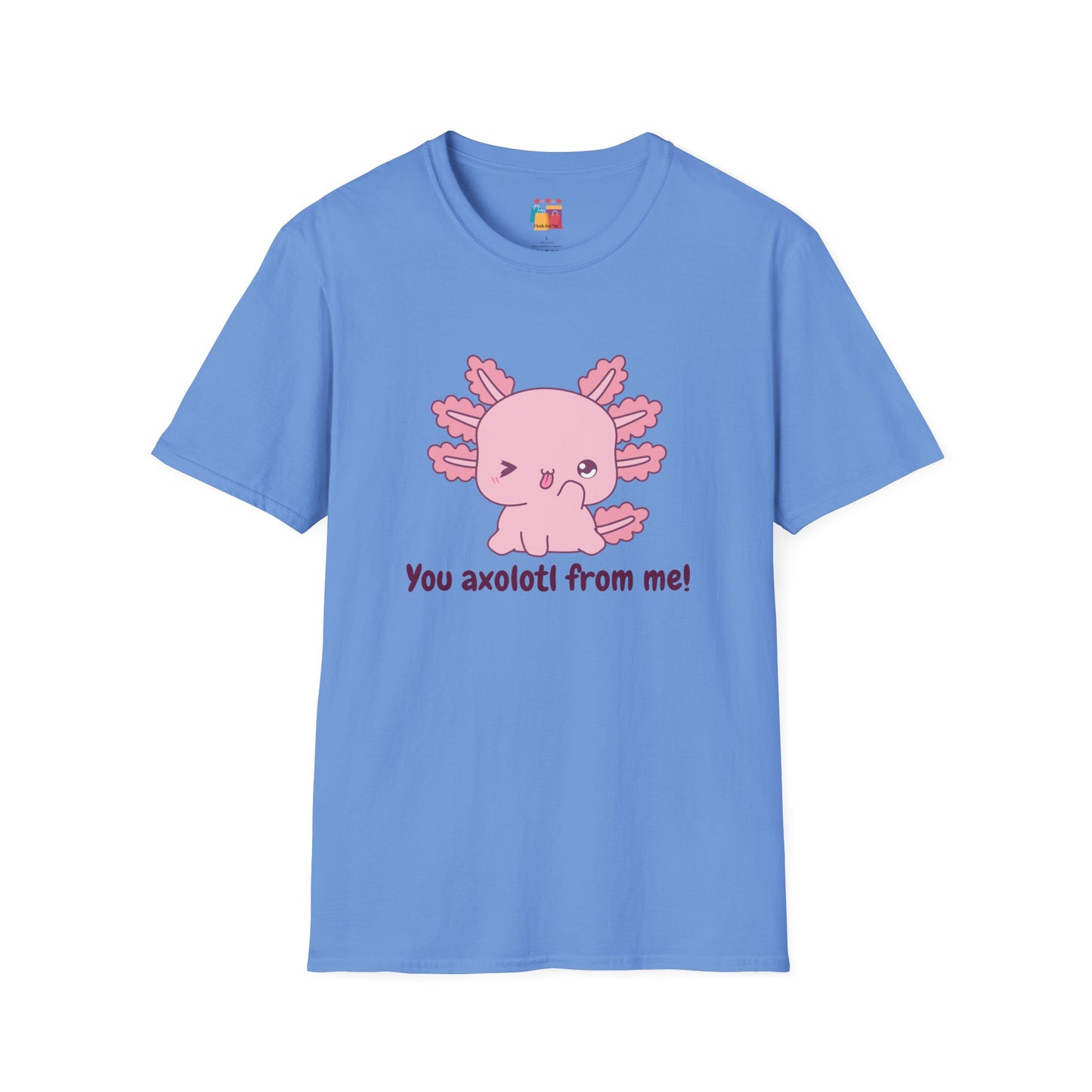 Cute Axolotl T-Shirt - 'You Axolotl from Me!' - Unisex Softstyle Tee