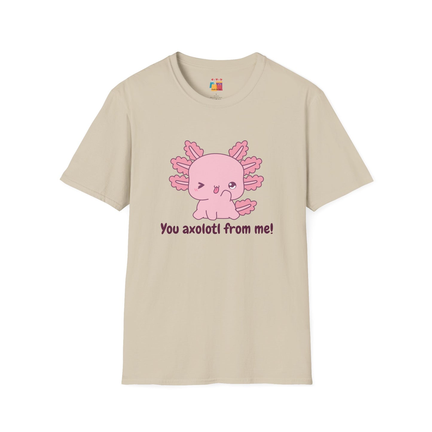 Cute Axolotl T-Shirt - 'You Axolotl from Me!' - Unisex Softstyle Tee