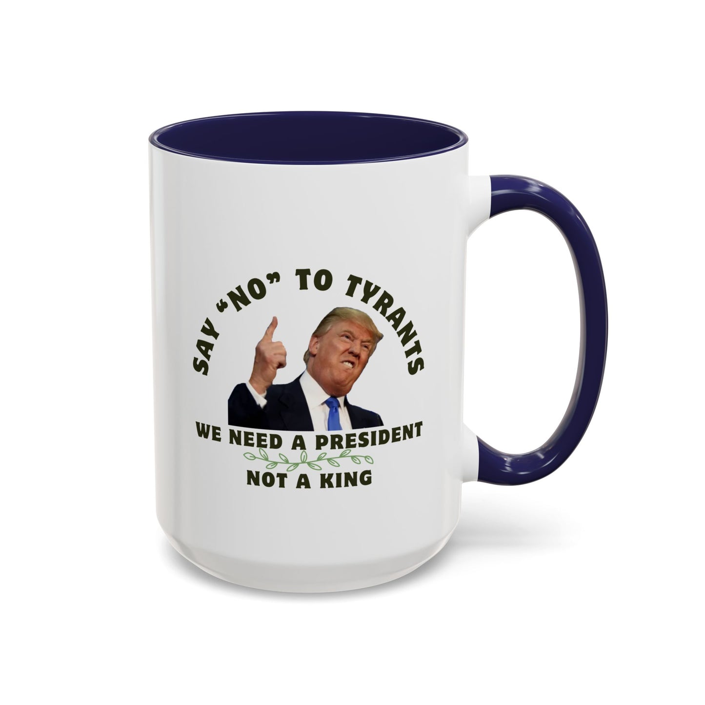 Political Statement Coffee Mug - 'Say No to Tyrants'