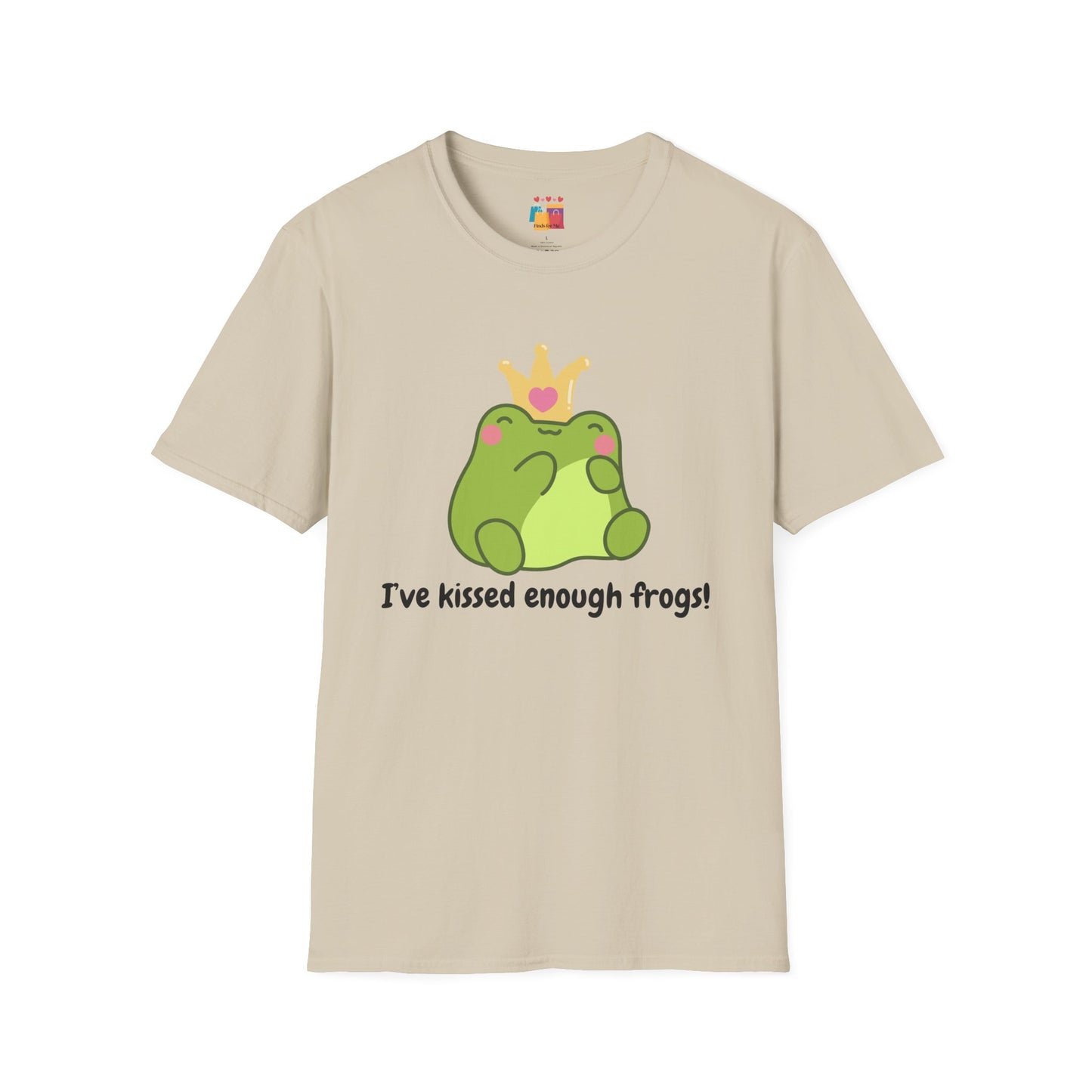 Cute Frog T-Shirt - "I've kissed enough frogs!" - Perfect for Fun-Filled Days