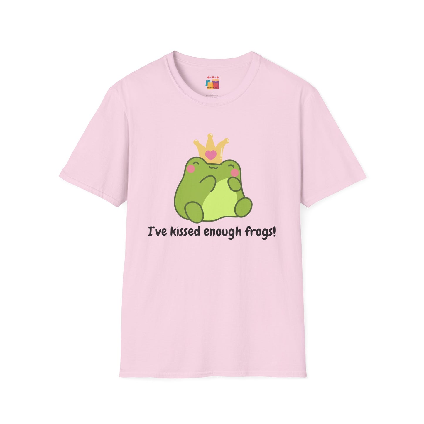 Cute Frog T-Shirt - "I've kissed enough frogs!" - Perfect for Fun-Filled Days