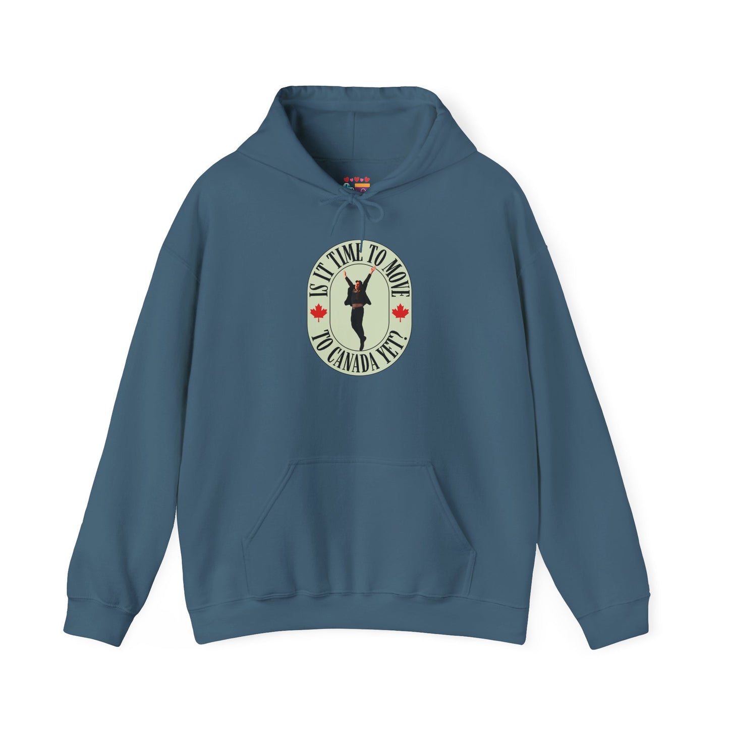 Time to Move to Canada Hoodie - Unisex Heavy Blend Sweatshirt