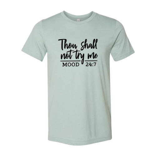 DT1028 Thou Shall Dont try me Shirt