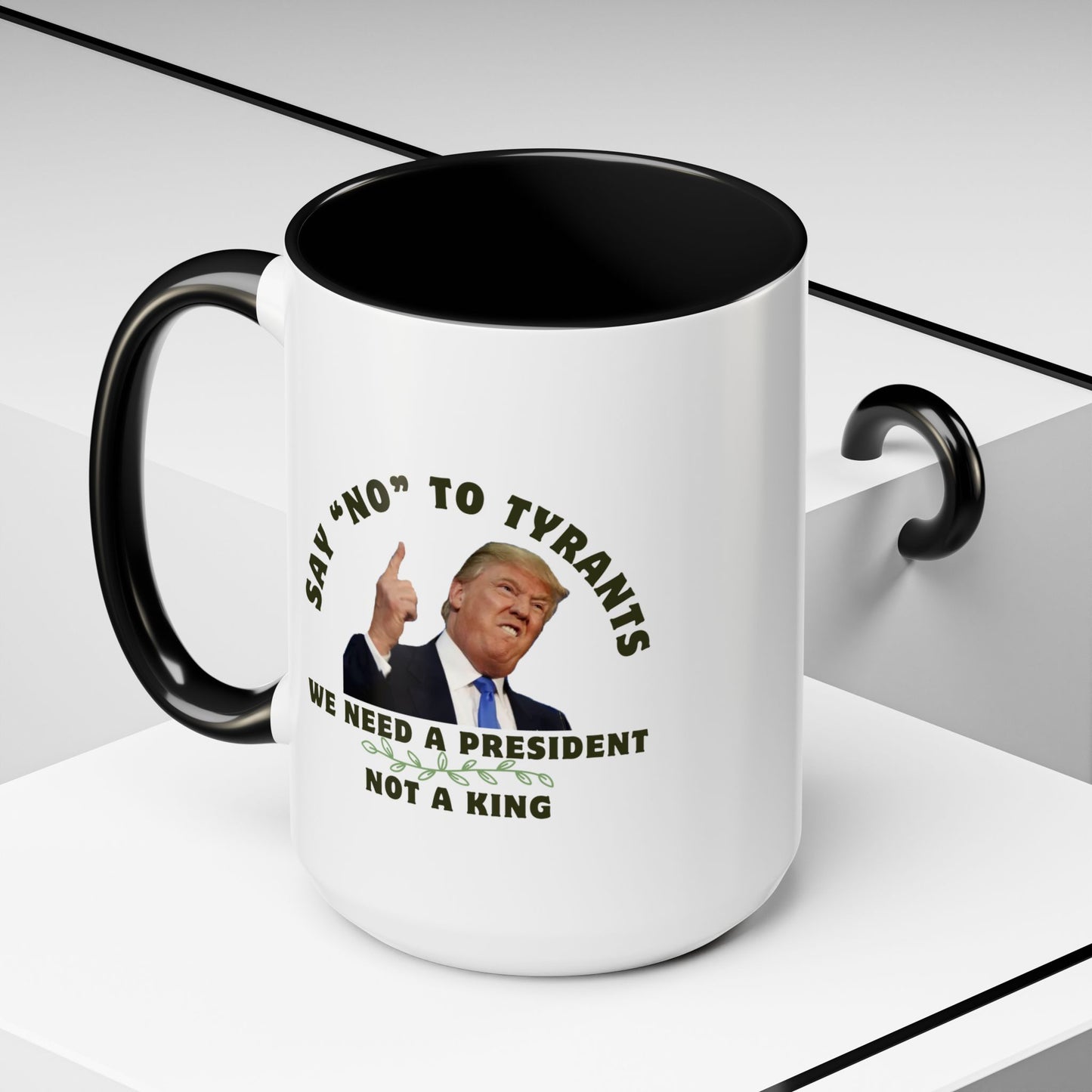 Political Statement Coffee Mug - 'Say No to Tyrants'