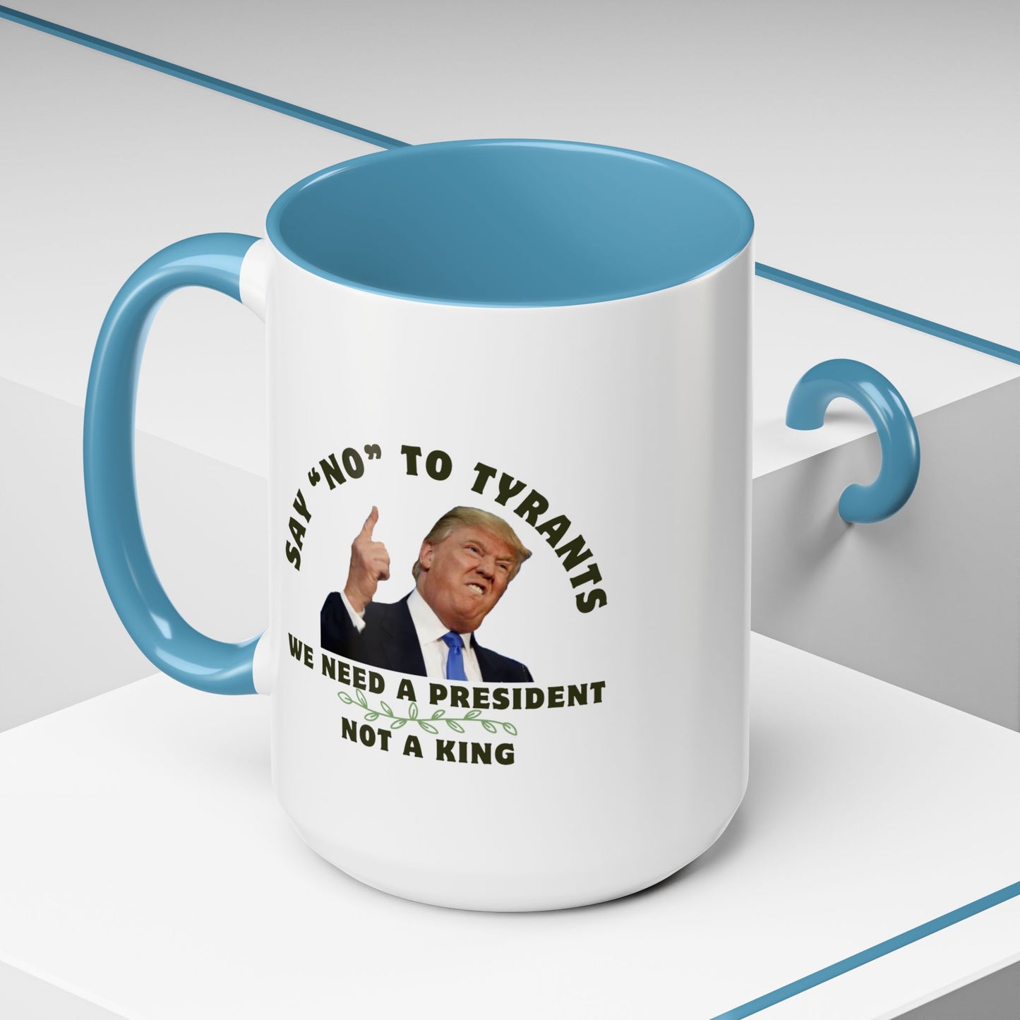 Political Statement Coffee Mug - 'Say No to Tyrants'