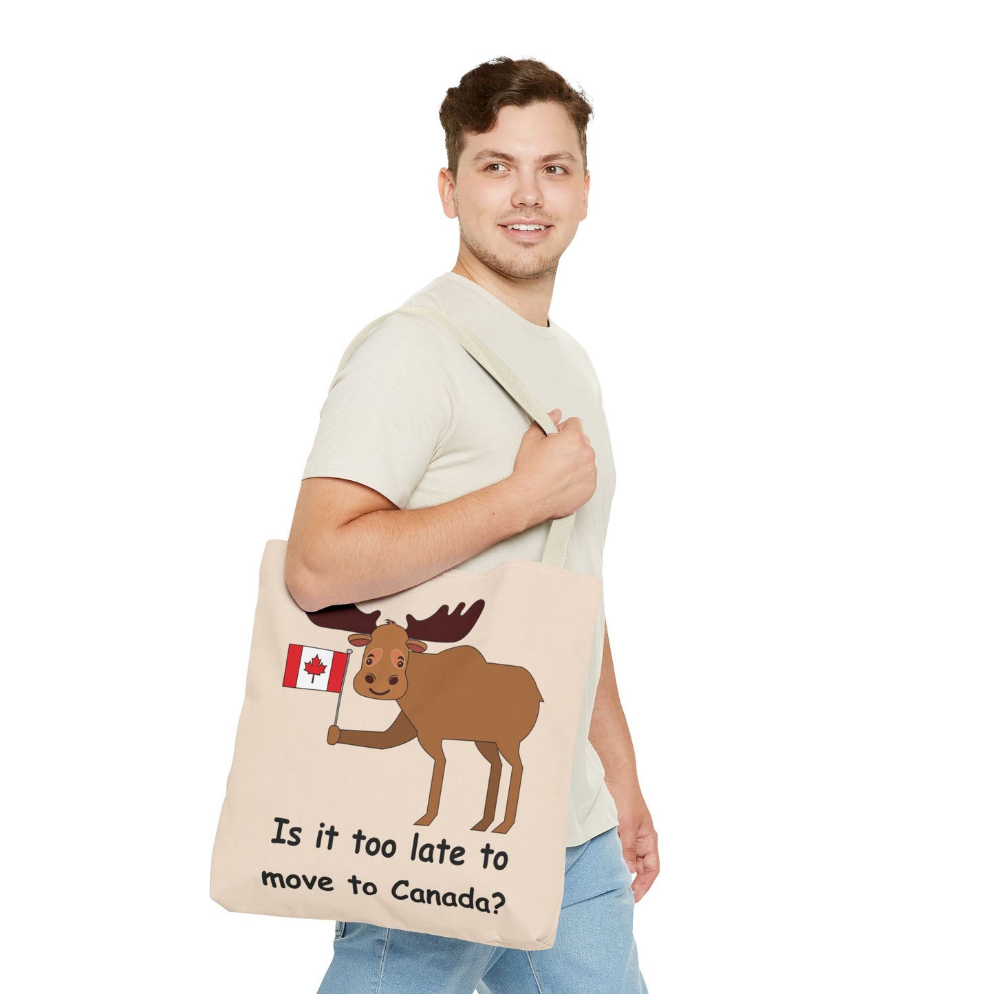 Fun Moose Tote Bag - Is It Too Late to Move to Canada?