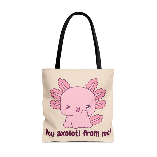 Cute Axolotl Tote Bag - 'You Axolotl From Me!' Playful Design