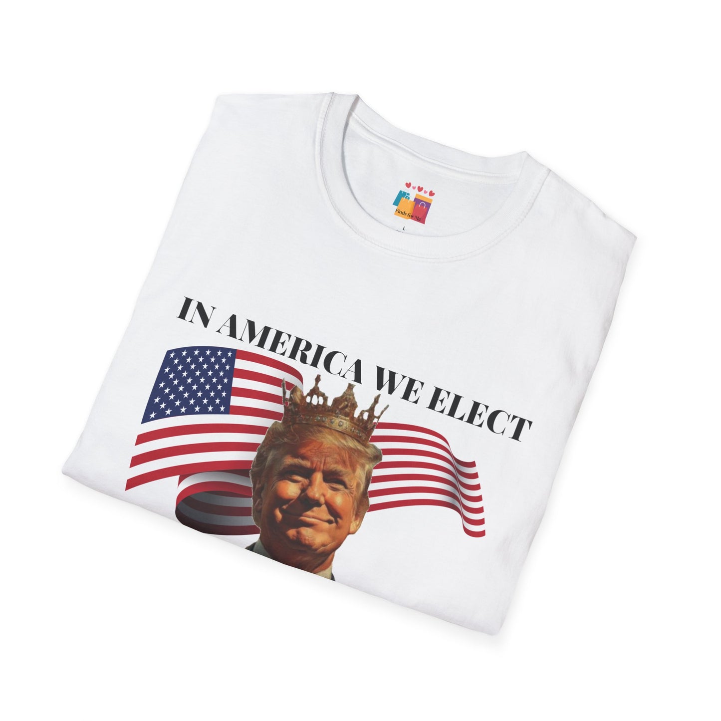 Presidents Not Kings Unisex Softstyle T-Shirt - Patriotic Statement Tee