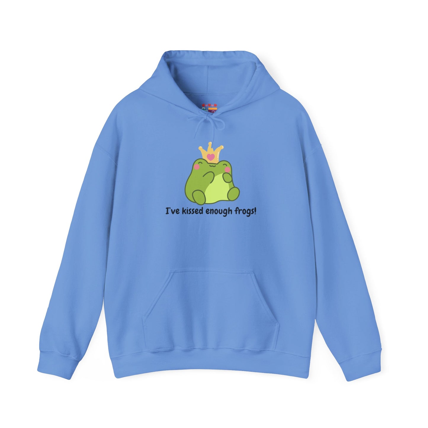 I've Kissed Enough Frogs Unisex Hooded Sweatshirt – Fun & Quirky Gift