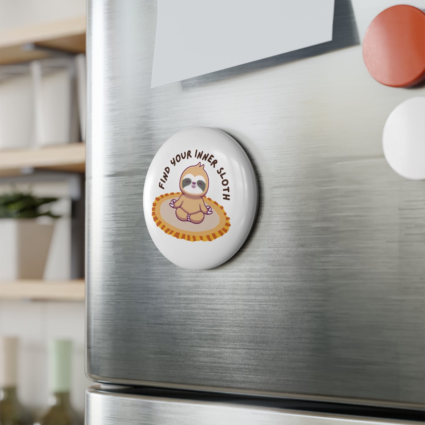 Find Your Inner Sloth Magnet - Cute Meditation Button Magnet for Relaxation