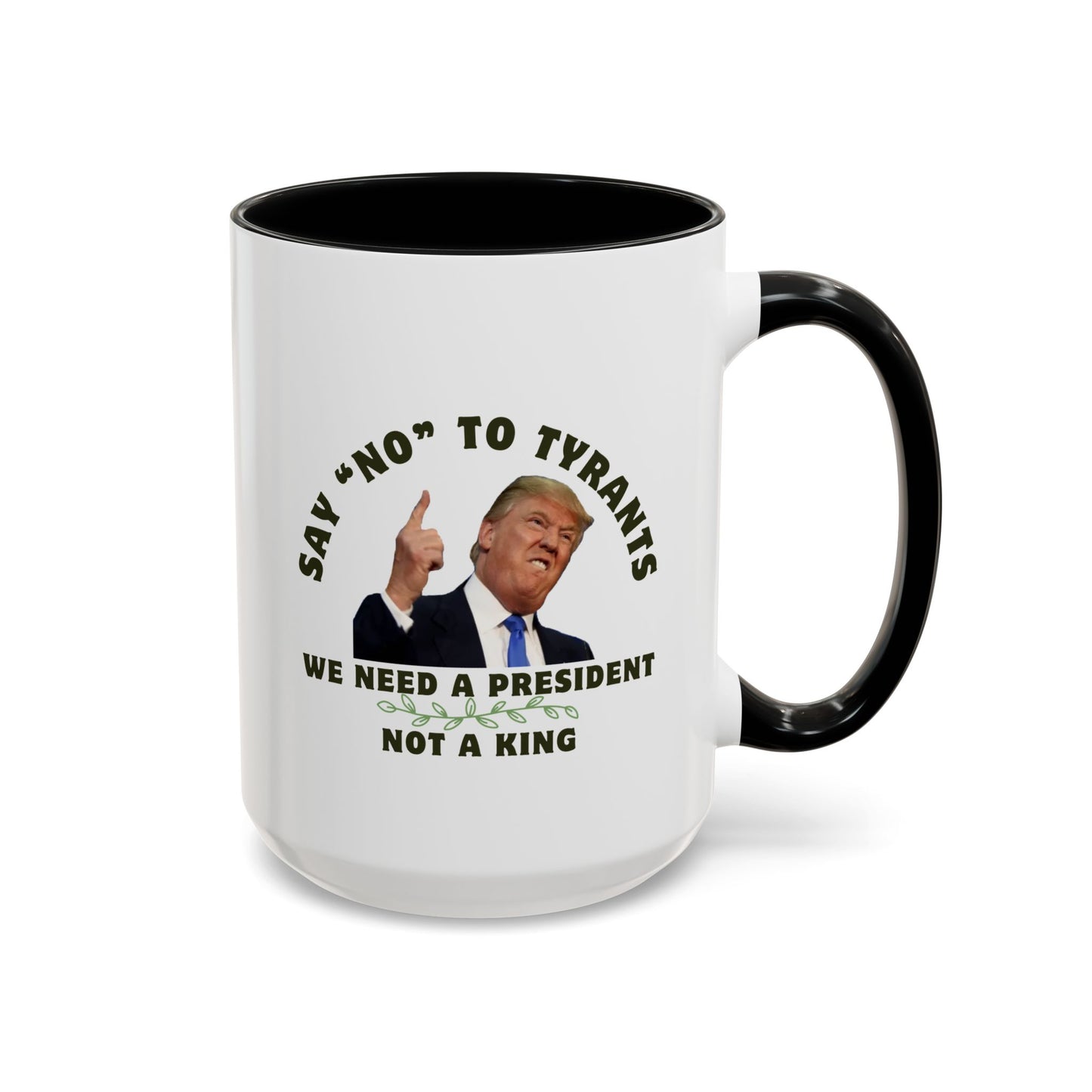 Political Statement Coffee Mug - 'Say No to Tyrants'