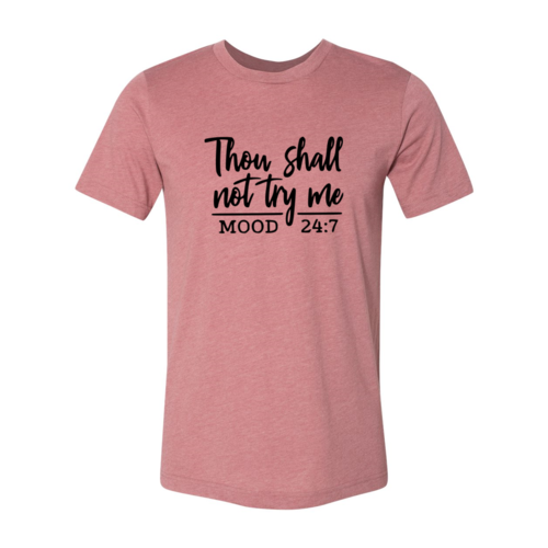 DT1028 Thou Shall Dont try me Shirt
