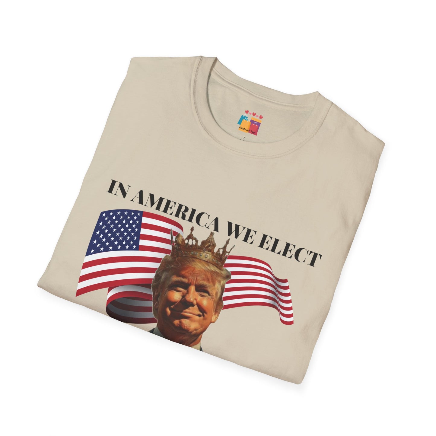 Presidents Not Kings Unisex Softstyle T-Shirt - Patriotic Statement Tee