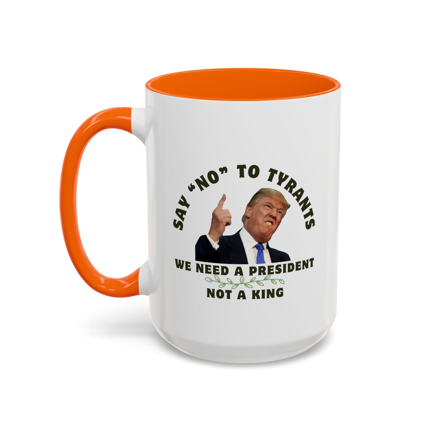 Political Statement Coffee Mug - 'Say No to Tyrants'