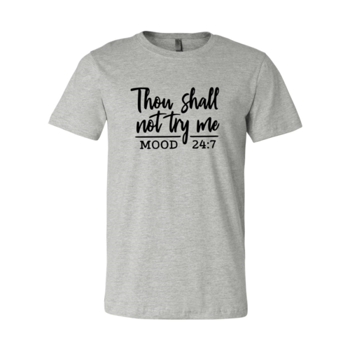 DT1028 Thou Shall Dont try me Shirt