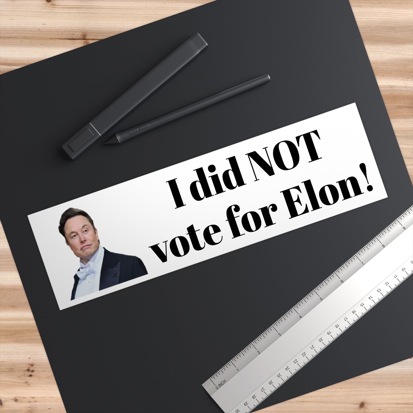 Political Statement Bumper Sticker - "I Did NOT Vote for Elon!"