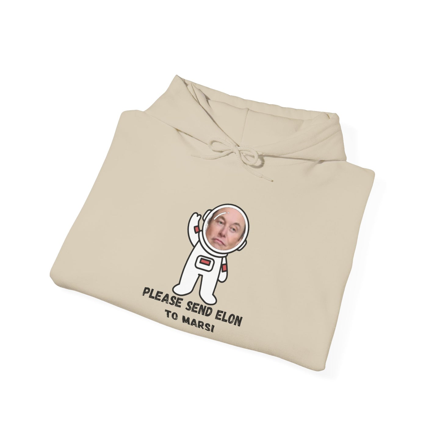 "Please Send Elon to Mars" Unisex Hooded Sweatshirt - Fun Space Humor