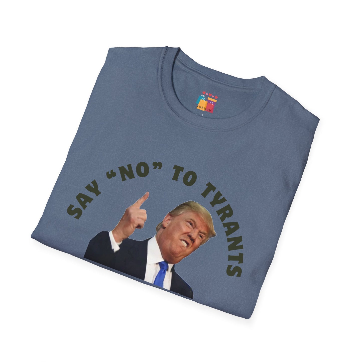 Political Statement Unisex T-Shirt - 'Say No to Tyrants' Design