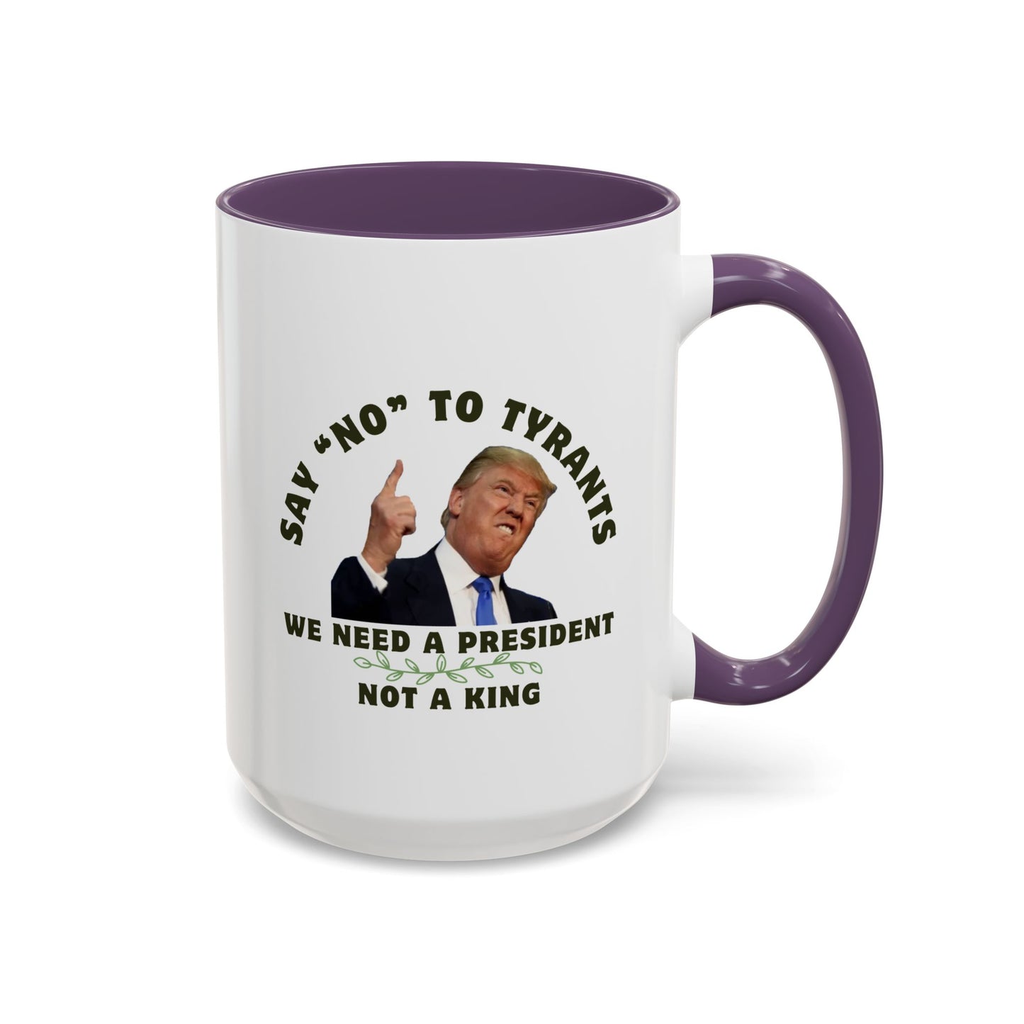 Political Statement Coffee Mug - 'Say No to Tyrants'