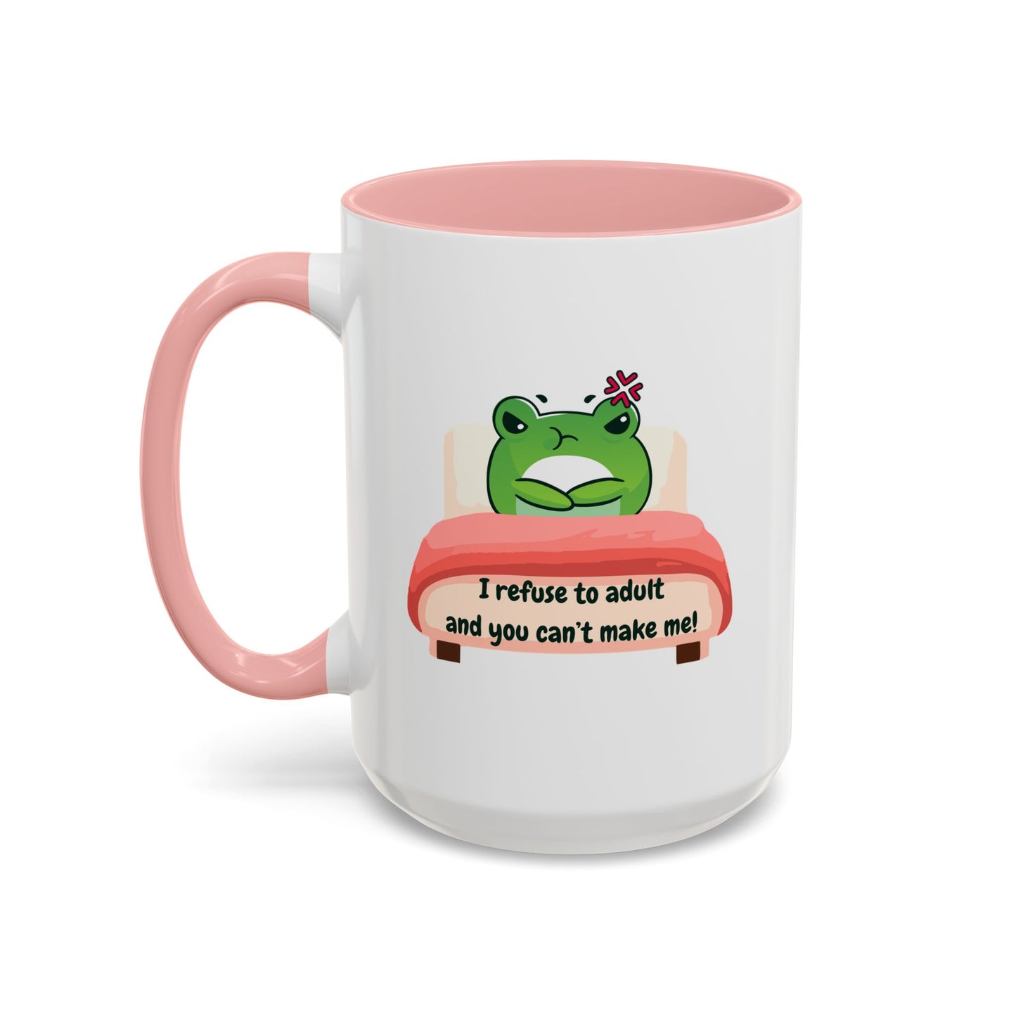 Funny Frog Accent Coffee Mug - "I Refuse to Adult"