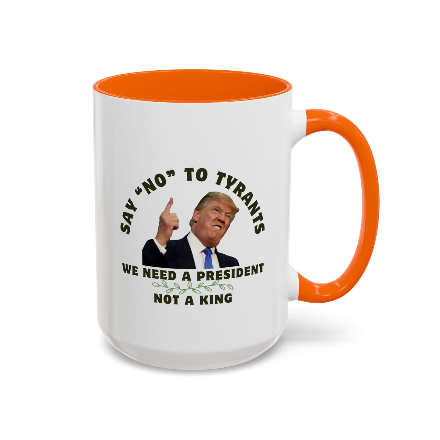 Political Statement Coffee Mug - 'Say No to Tyrants'