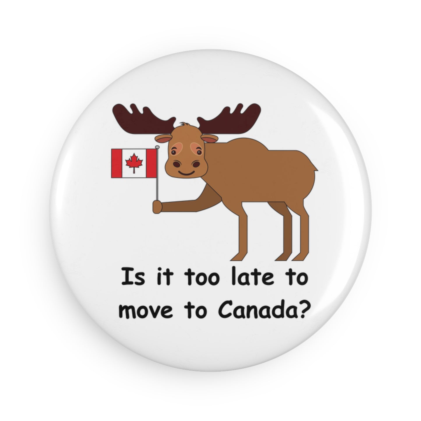 Funny Moose Canada Button Magnets - Perfect for Gifts and Home Decor