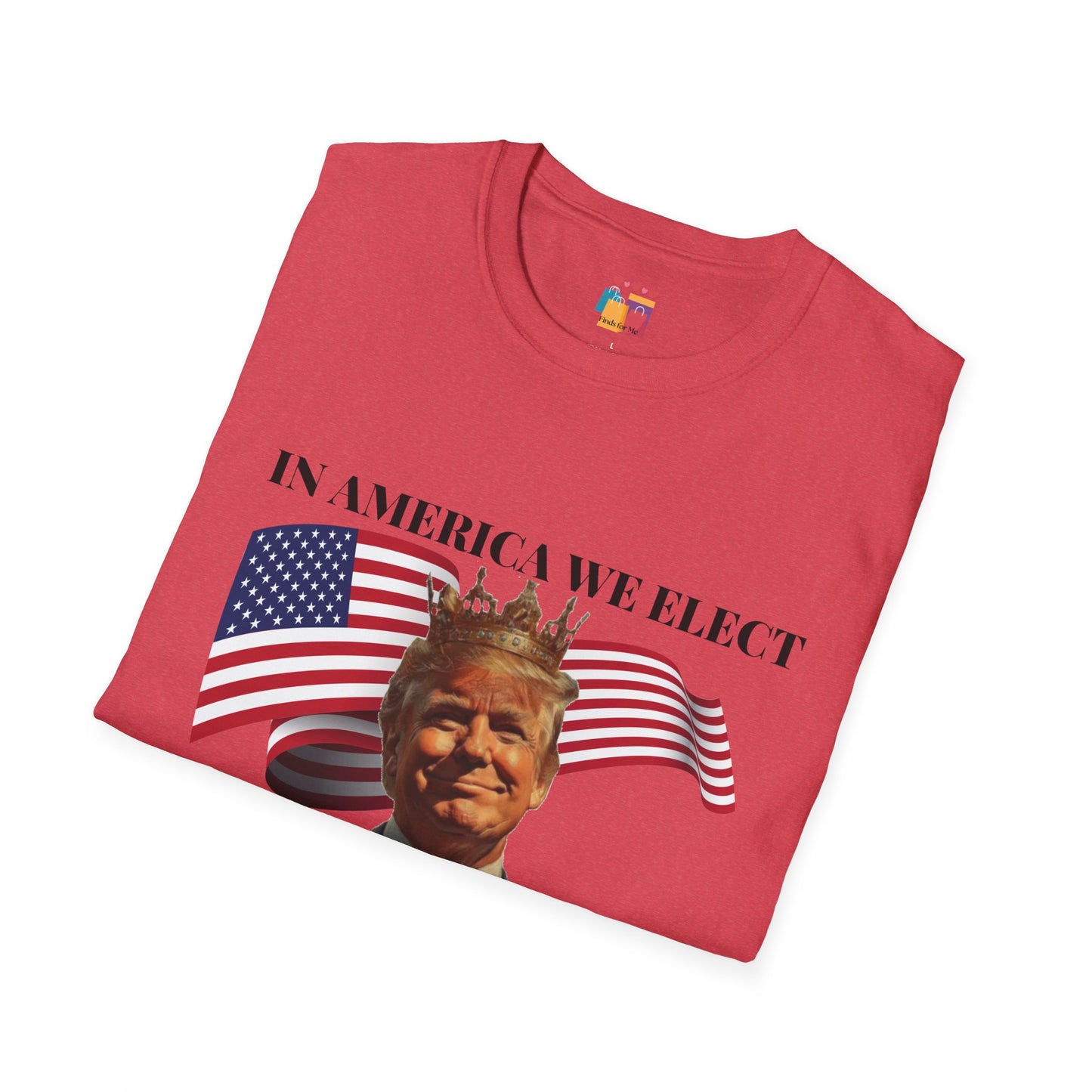 Presidents Not Kings Unisex Softstyle T-Shirt - Patriotic Statement Tee