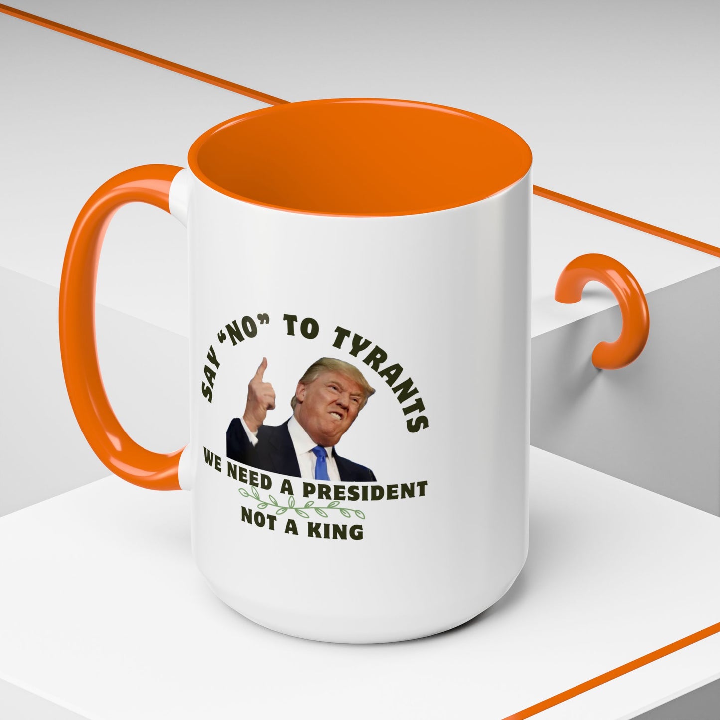 Political Statement Coffee Mug - 'Say No to Tyrants'