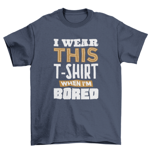 Bored t-shirt