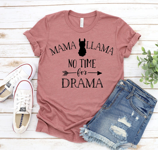 Mama Llama No Time For Drama T-shirt