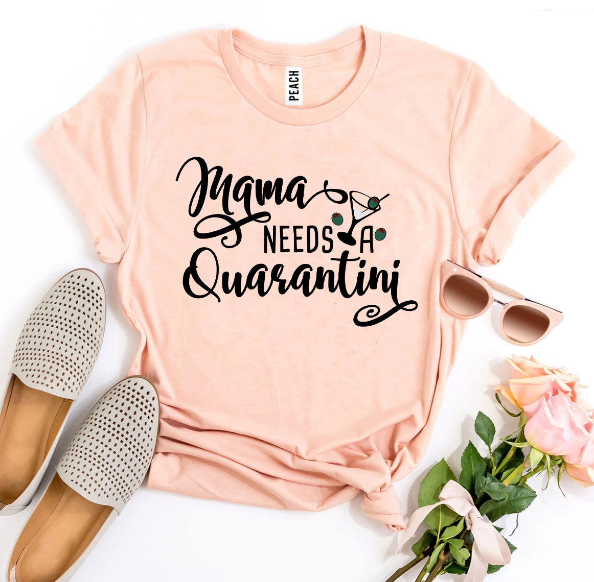Mama Needs Quarantini T-shirt