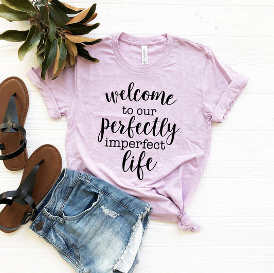 Welcome to our perfectly imperfect lif
