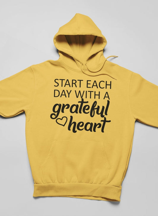Start Each Day With A Grateful Heart Hoodie