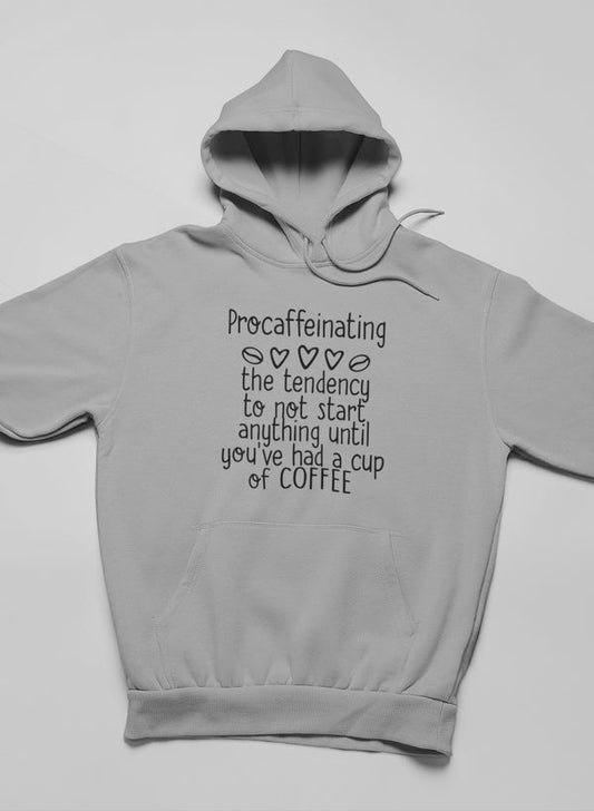 Procaffeinating Hoodie