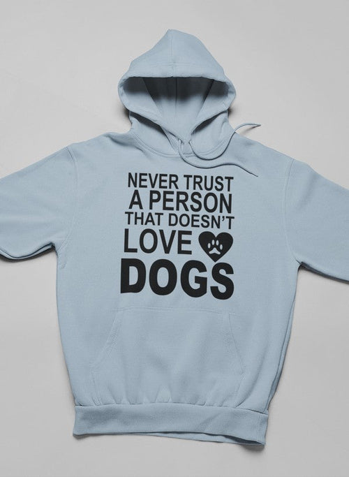 Never Trust A Person That Hoodie